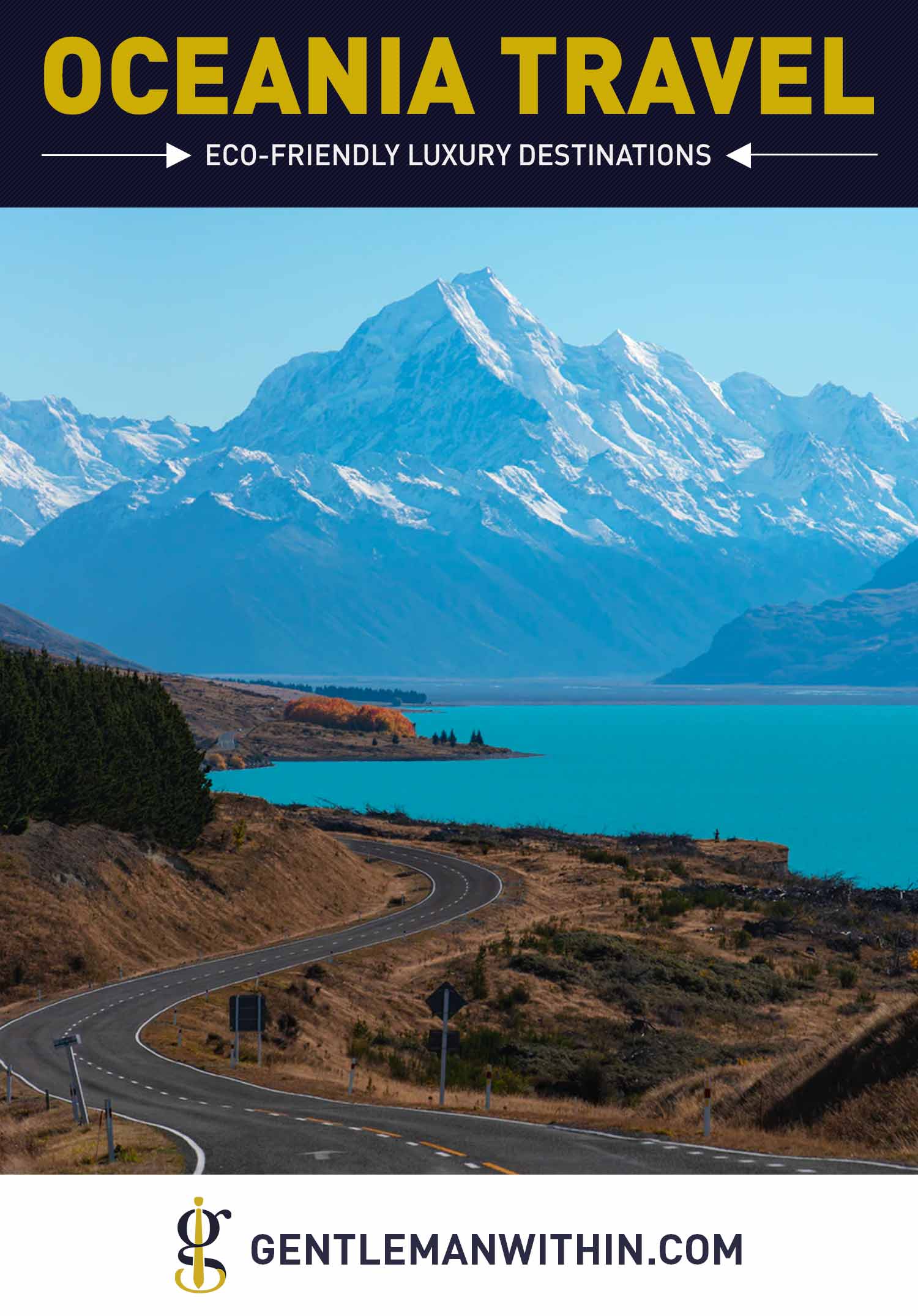 Eco-Friendly Luxury Travel in Oceania Where You Can Look and Feel Your Best | GENTLEMAN WITHIN