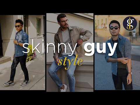HOW TO DRESS WELL AS A SKINNY GUY (with Examples) | Slender Body Style Essentials