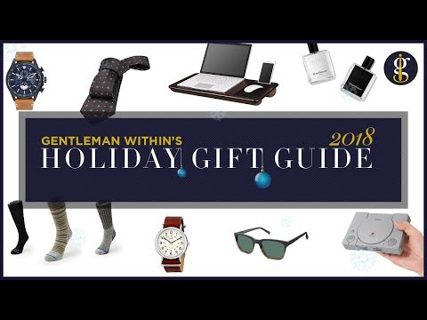 10 Last Minute Gift Ideas For Yourself | Holiday Gift Guide 2018 | GENTLEMAN WITHIN