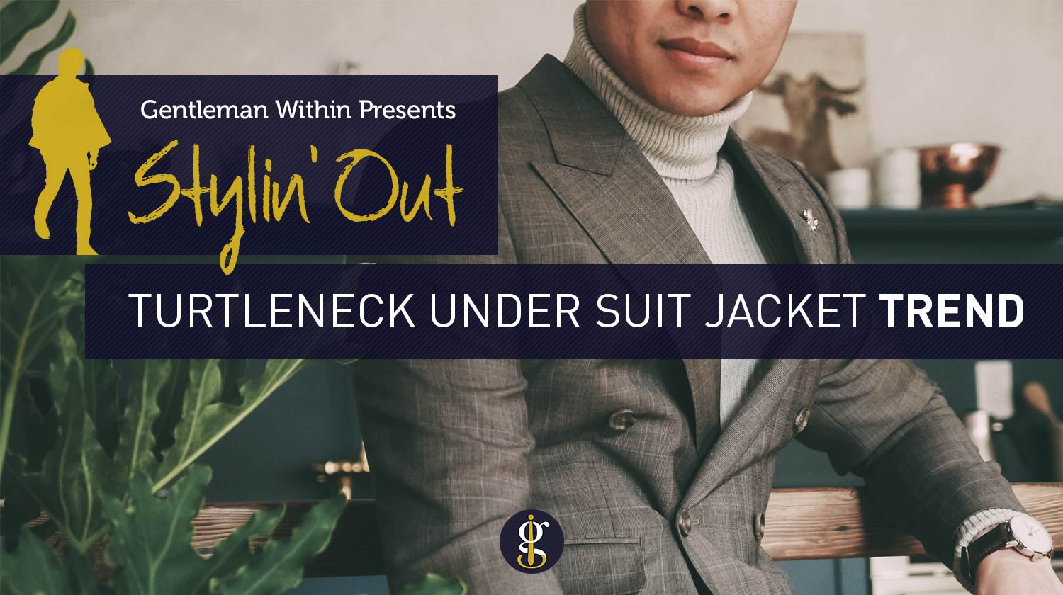 How To Wear A Turtleneck Sweater | GENTLEMAN WITHIN