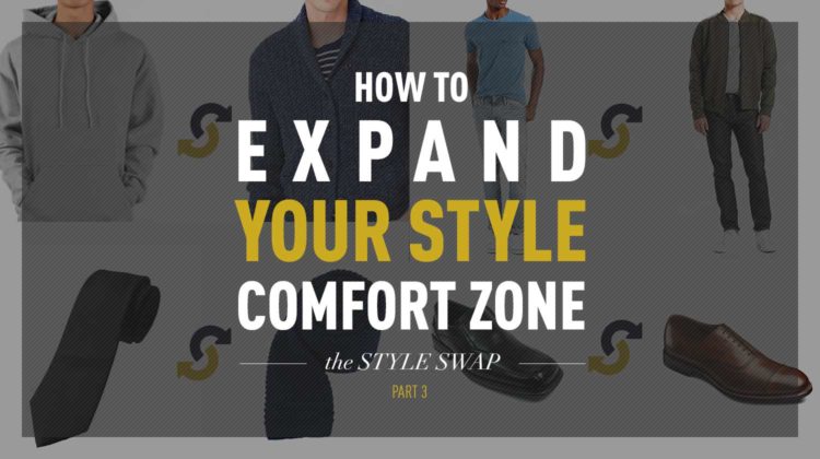 How To Expand Your Style Comfort Zone | Part 3: Style Swaps | Gentleman Within