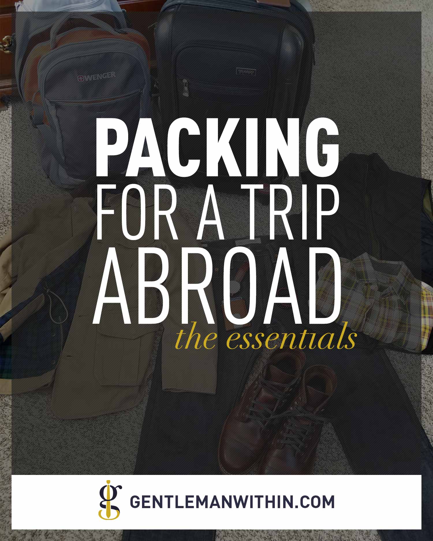 International Travel Tips And Tricks | Gentleman Within