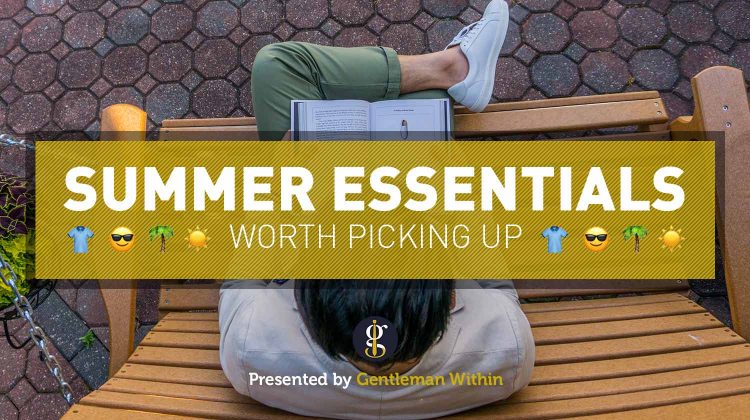 Men's Summer Fashion: 31 Menswear Essentials (A Style Guide for Guys) | GENTLEMAN WITHIN