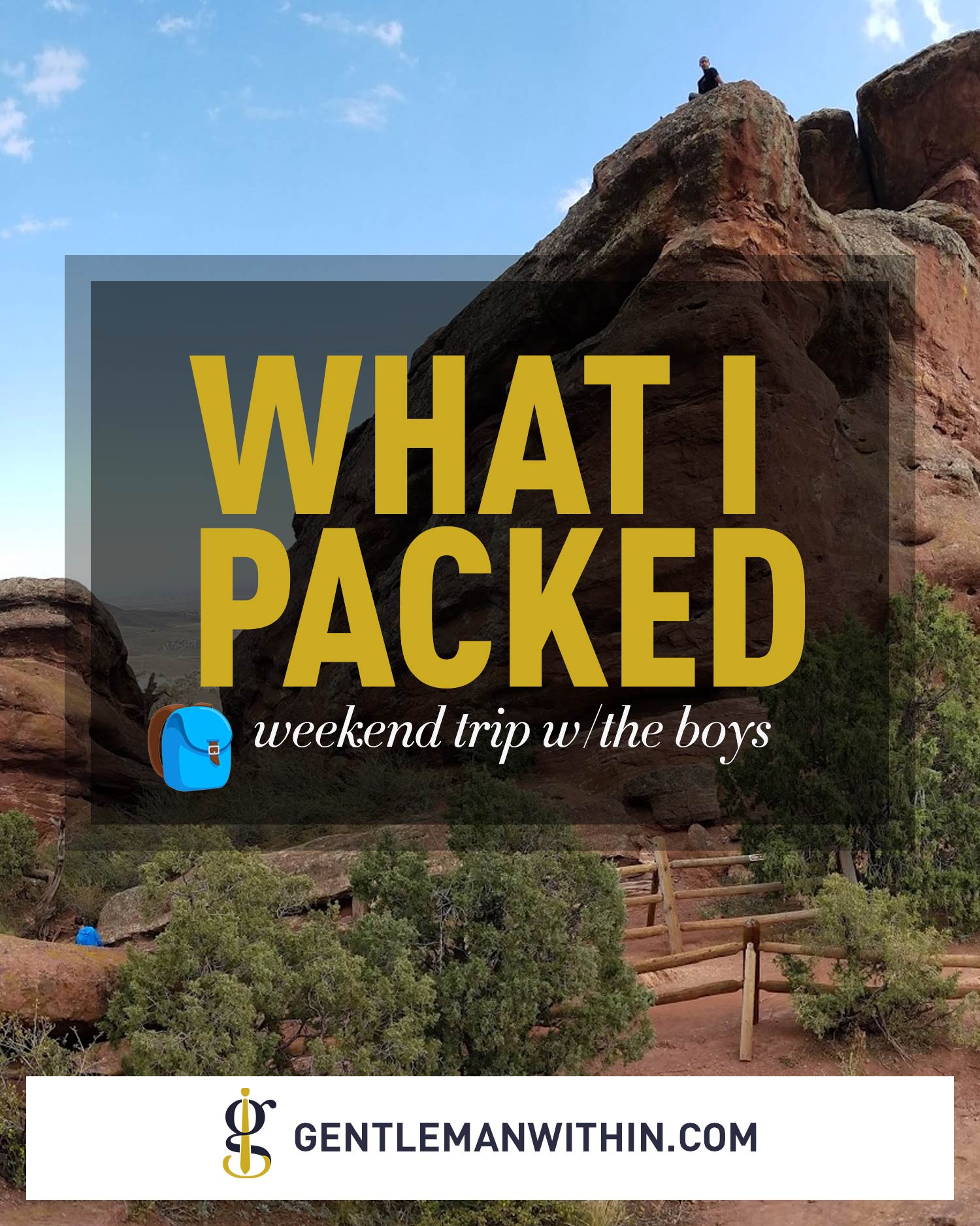 What I Packed: Weekend Trip With The Boys | GENTLEMAN WITHIN