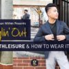 How To Wear Athleisure Style | GENTLEMAN WITHIN