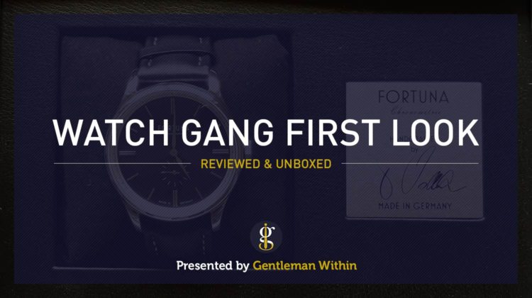 Watch Gang Review & Unboxing | GENTLEMAN WITHIN