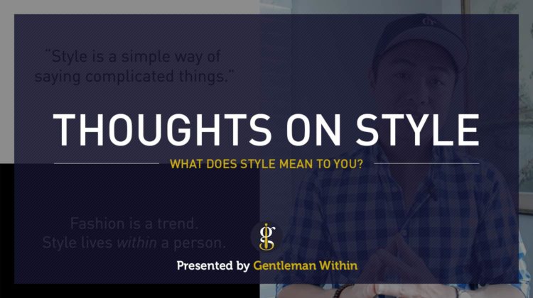 What Does Style Mean To You? | GENTLEMAN WITHIN