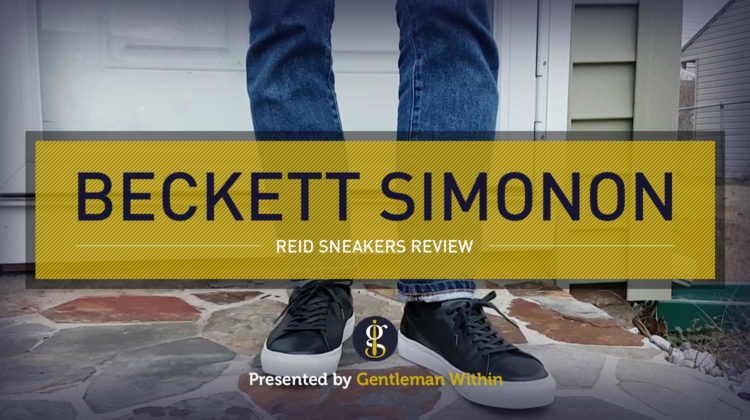 Beckett Simonon Reid Sneakers Review | GENTLEMAN WITHIN