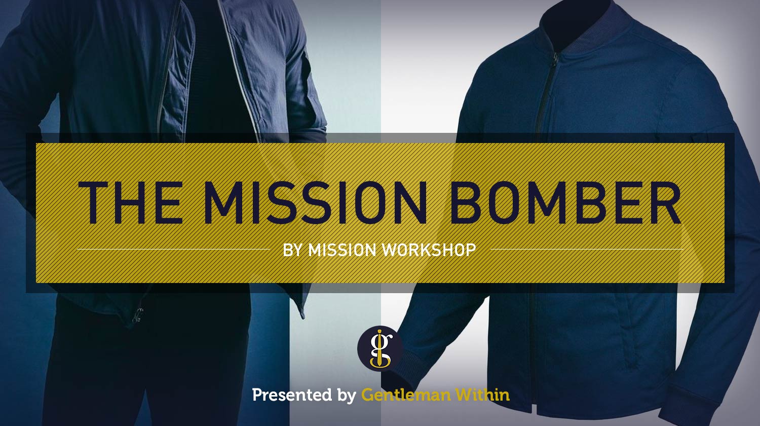 Style Spotlight | The Mission Workshop Bomber Jacket | GENTLEMAN WITHIN