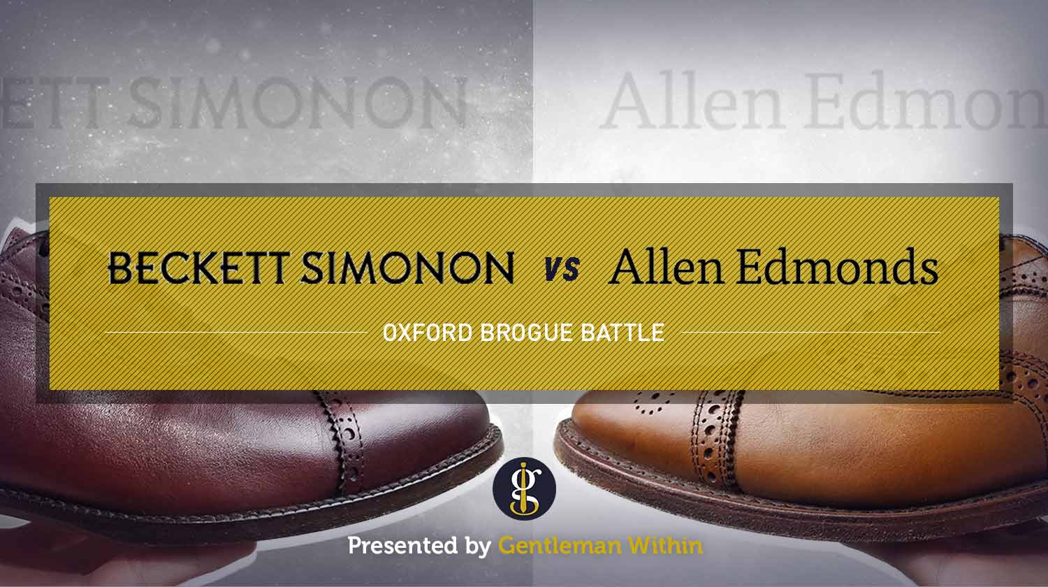 Beckett Simonon Vs Allen Edmonds (Brogue Battle) | GENTLEMAN WITHIN