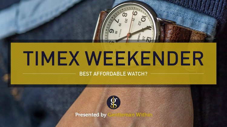 Timex Weekender Review: Best Affordable Everyday Watch? (5 Years Later) | GENTLEMAN WITHIN
