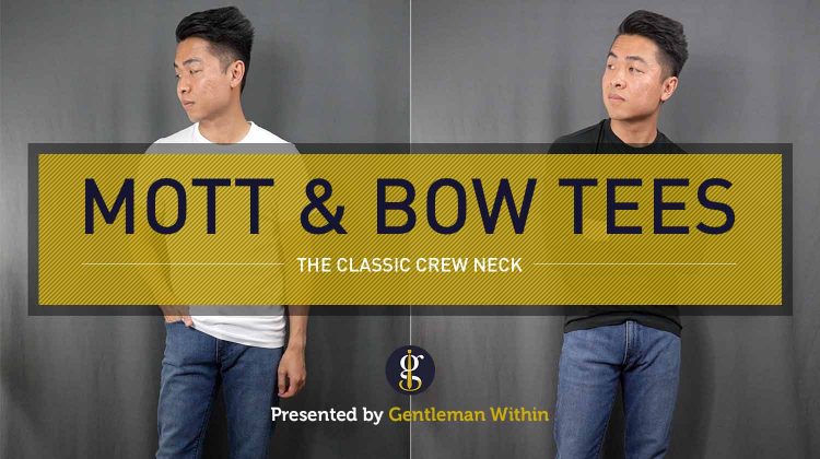 Mott & Bow Crew Neck T-Shirt Review | GENTLEMAN WITHIN