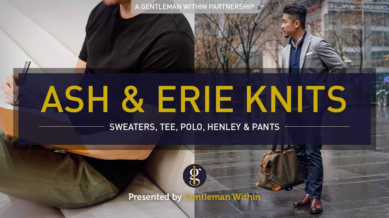 Ash & Erie Knitwear: Featuring Sweaters, Polo, Tee, Henley and Pants | GENTLEMAN WITHIN