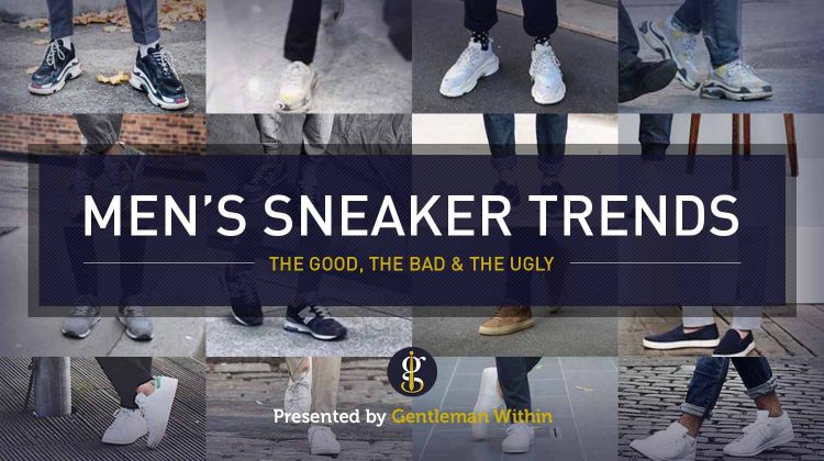 Best Sneaker Trends for Men | GENTLEMAN WITHIN