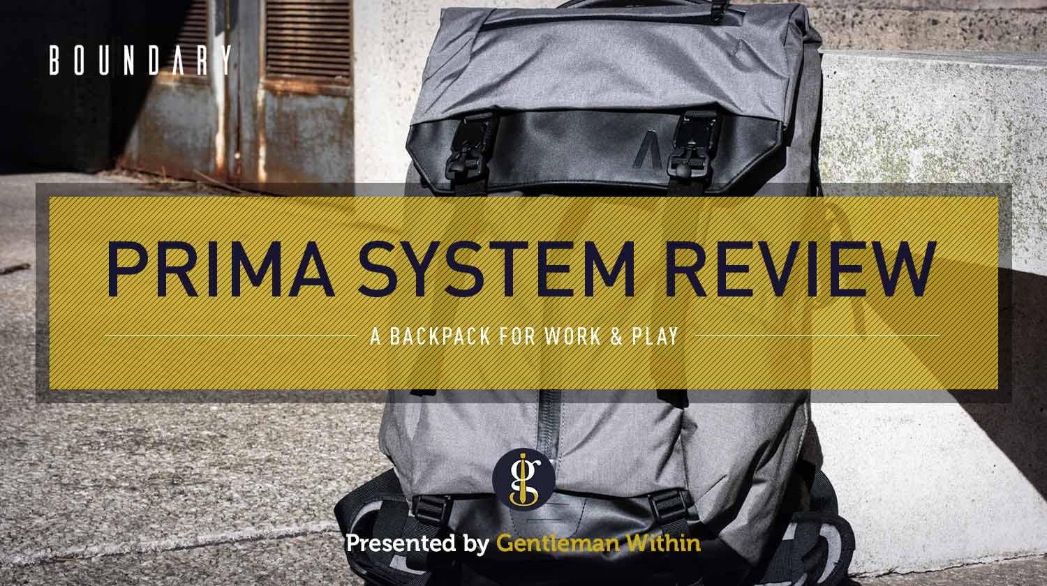 Boundary Supply Prima System Review (A Backpack for Work & Play) | GENTLEMAN WITHIN