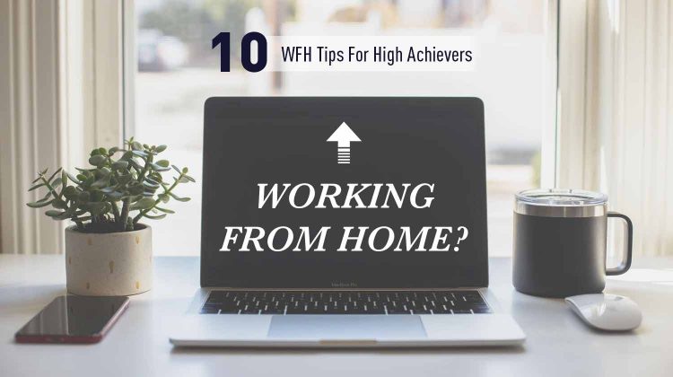 How to Work from Home Sustainably: 10 WFH Tips for High Achievers | GENTLEMAN WITHIN