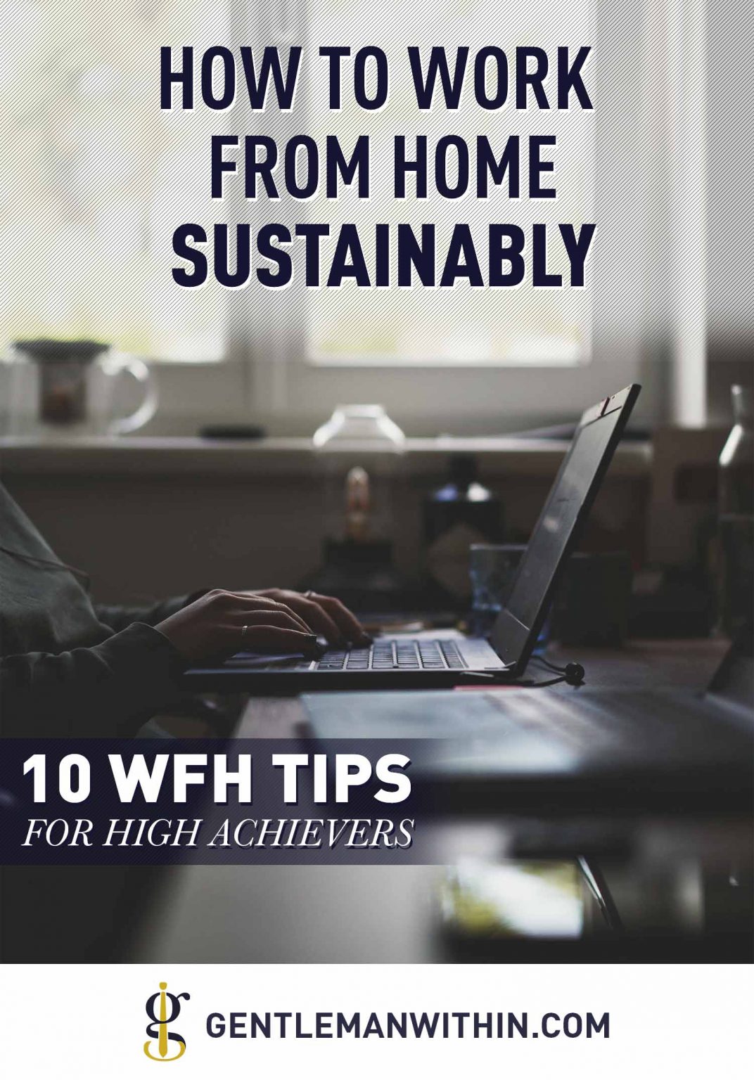 How to Work From Home Effectively in 2022: 11 Bulletproof WFH Tips