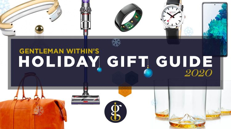 The 2020 Holiday Gift Guide (For Guys Like You) | GENTLEMAN WITHIN
