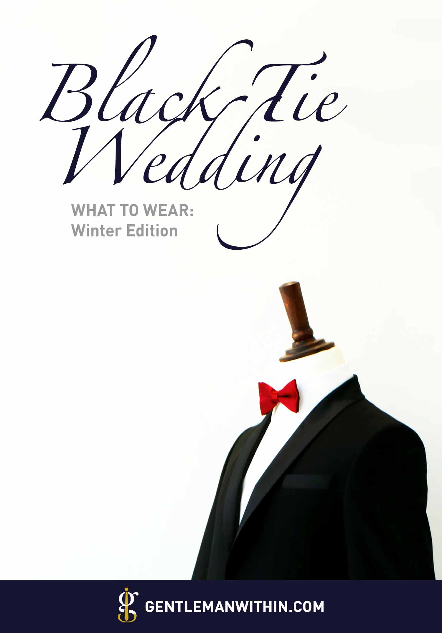 What to Wear: Black Tie Wedding Attire (Winter Edition) | GENTLEMAN WITHIN