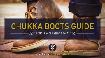 Chukka Boots The Complete Guide Everything You Need To Know Hero