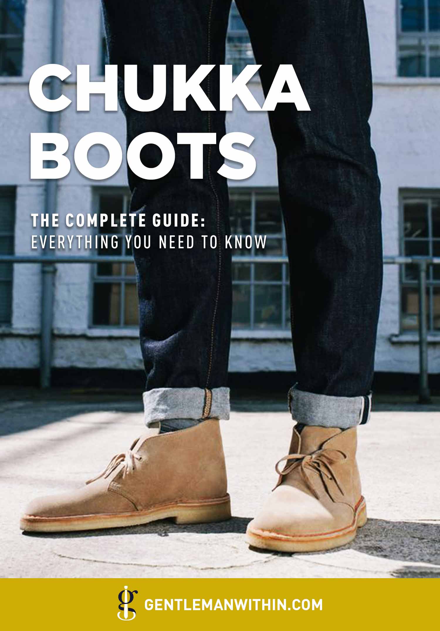Chukka Boots The Complete Guide Everything You Need To Know Pin
