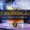 The Best Bourbon Drinks (Classic Cocktails You Can’t Go Wrong With)