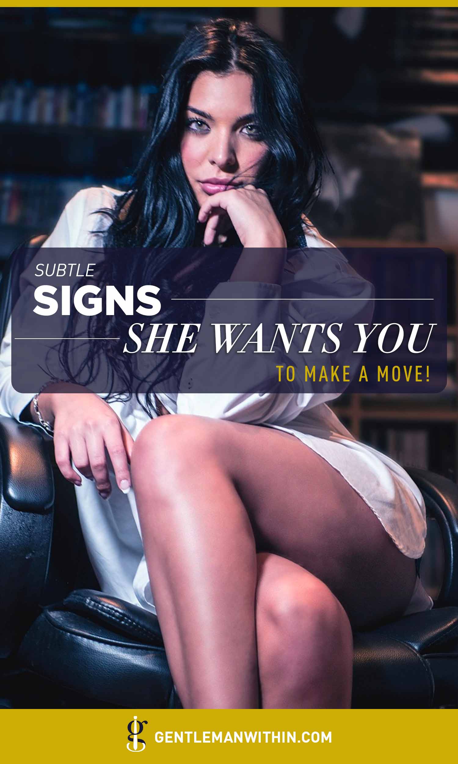 Subtle Signs She Wants You to Make a Move Man Up Hero Pin 2