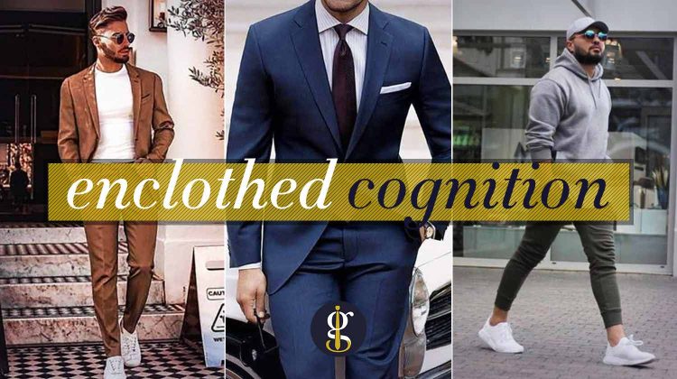 Enclothed Cognition Why Its So Powerful and How to Leverage It Hero
