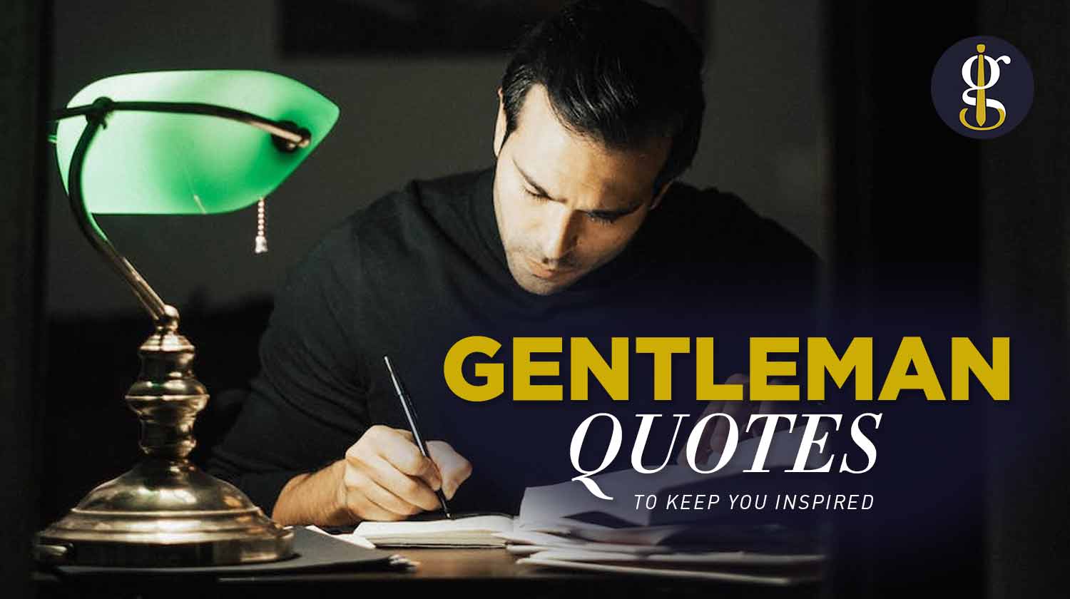 Motivational Gentleman Quotes to Inspire You to Greatness Hero
