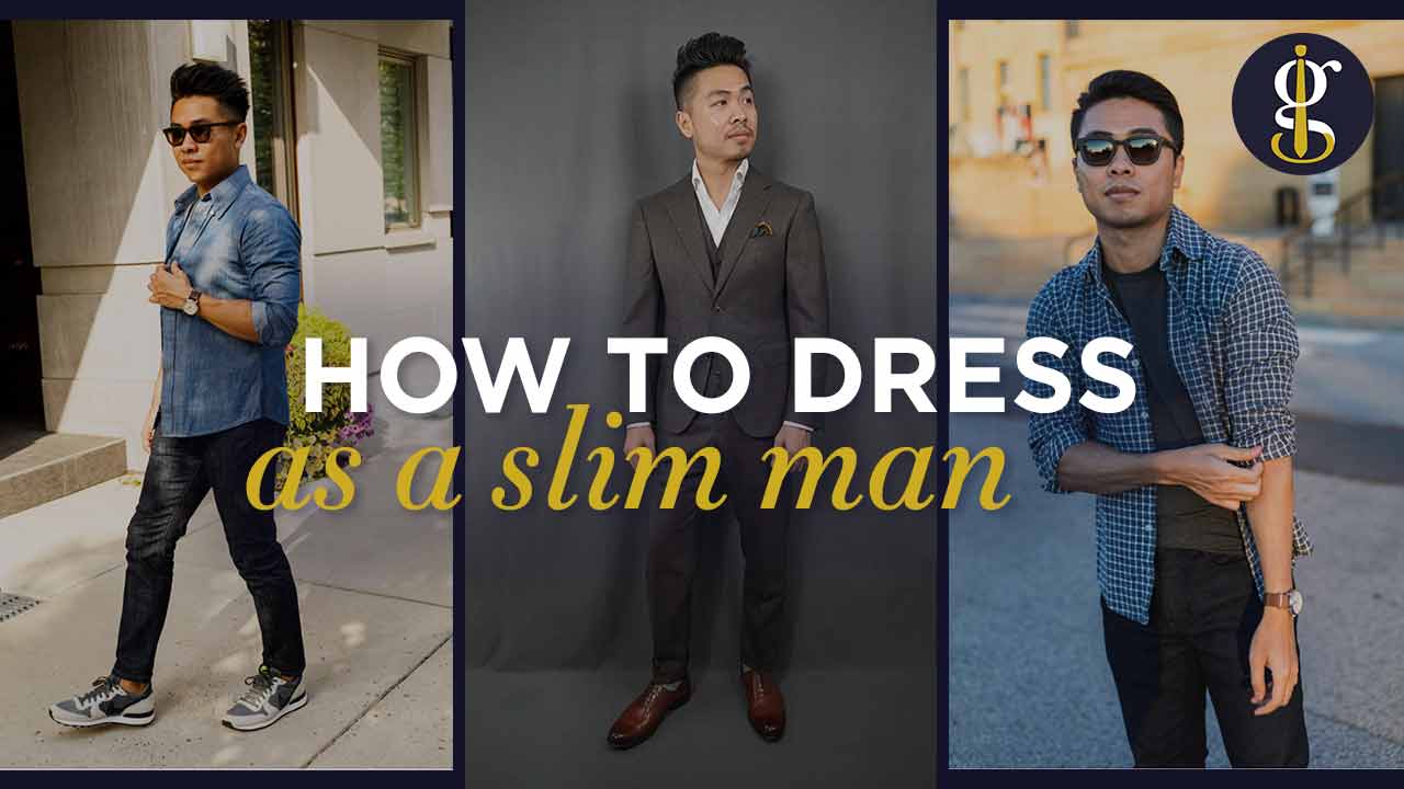 Skinny Guy Fashion How to Dress as A Slim Man