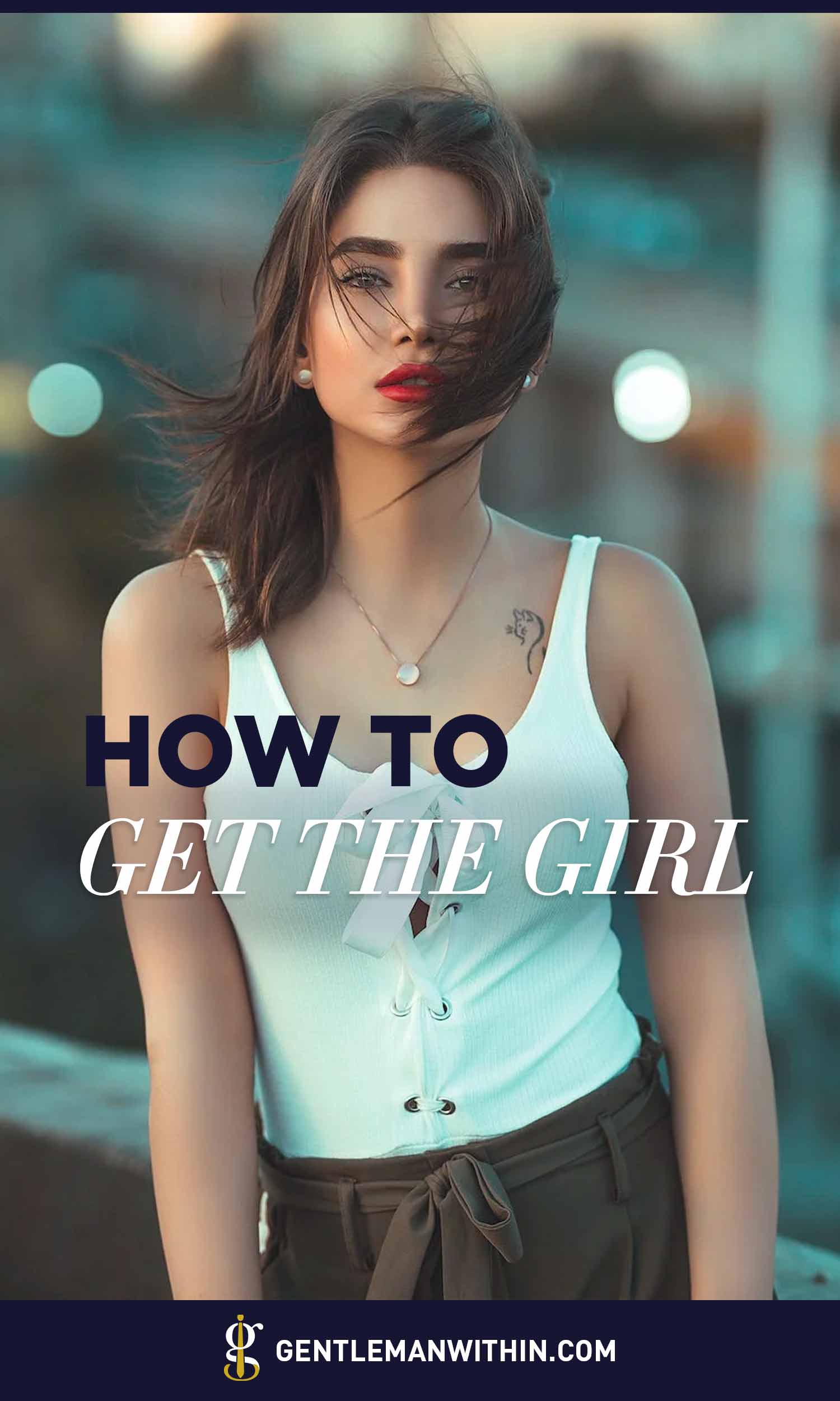 How to Get a Girlfriend and Win Her Heart Pin 1