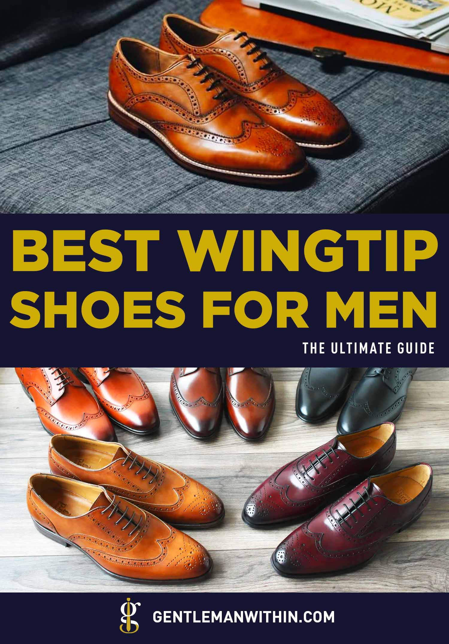 Best Wingtip Shoes Style Guide: Everything You Need to Know